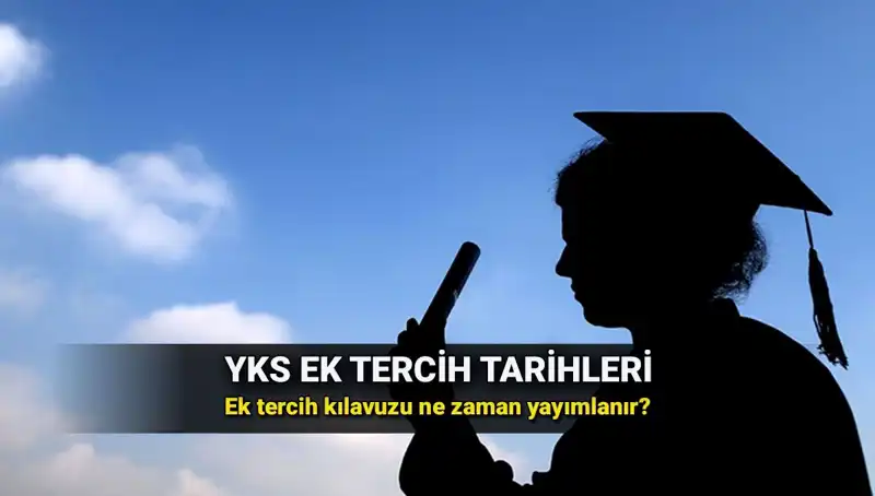 YKS Ek Tercih Tarihleri Açıklandı! ÖSYM'den Beklenen Duyuru Ne Zaman Gelecek?