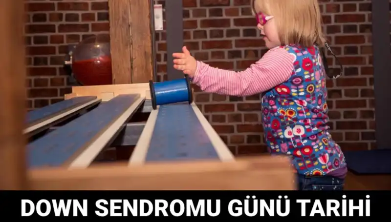 Dünya Down Sendromu Günü: 2012'den Bugüne Öne Çıkan Farkındalık Anları
